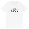 Est 1977 Short-Sleeve Unisex T-Shirt