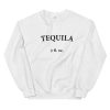 Tequila Unisex Sweatshirt