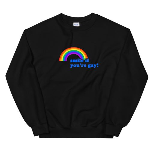 smile if you’re gay rainbow Unisex Sweatshirt