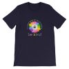 Hippie In a world where you can be anything be kind Short-Sleeve Unisex T-Shirt