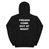 freaks come out at night Unisex Hoodie