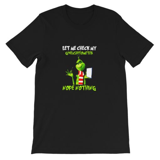 Grinch Let Me Check My Giveashitometer Short-Sleeve Unisex T-Shirt