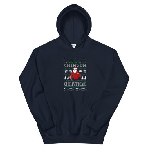 Have A Chingon Christmas Unisex Hoodie