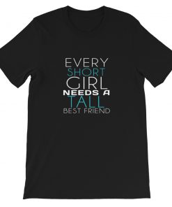 every tall girl best friend BFF 01 couple Short-Sleeve Unisex T-Shirt