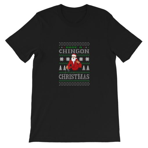 Have A Chingon Christmas Short-Sleeve Unisex T-Shirt
