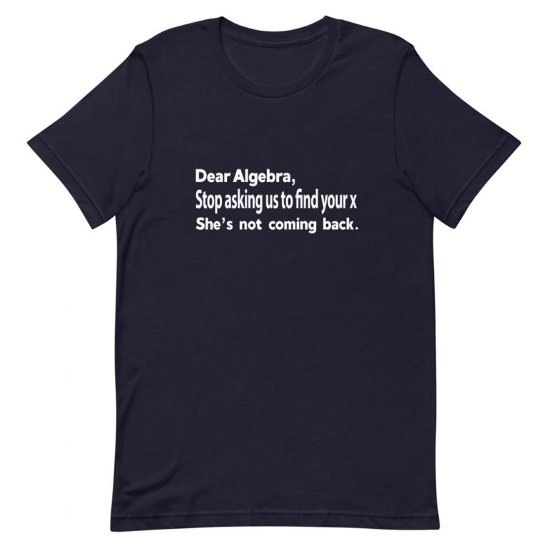 dear algebra t shirt