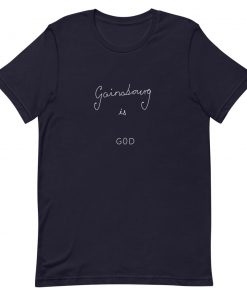 gainsbourg is god Short-Sleeve Unisex T-Shirt
