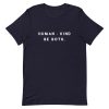 Human kind Be both Short-Sleeve Unisex T-Shirt