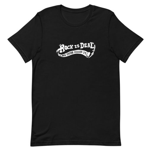 Rock Is Dead and Paper Killed It Short-Sleeve Unisex T-Shirt