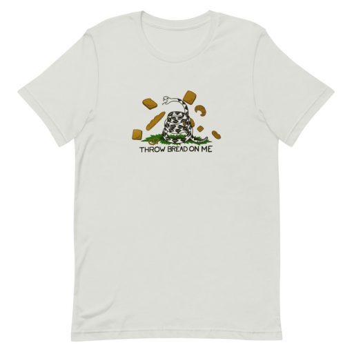 Throw Bread On Me Short-Sleeve Unisex T-Shirt
