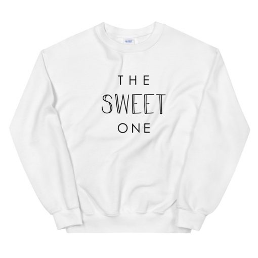 The Sweet One Unisex Sweatshirt