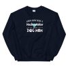 Kinda busy being a mask maker and a dog mom Unisex Sweatshirt