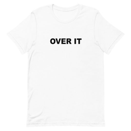Over It Letter Short-Sleeve Unisex T-Shirt
