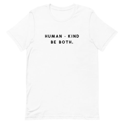 Human kind Be both Short-Sleeve Unisex T-Shirt