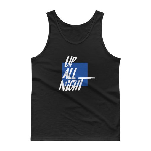 Up All Night Tank top