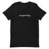 Not Your Baby Short-Sleeve Unisex T-Shirt
