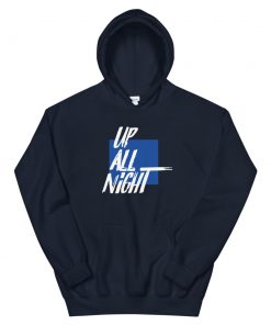 Up All Night Unisex Hoodie