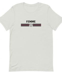 Femme Short-Sleeve Unisex T-Shirt