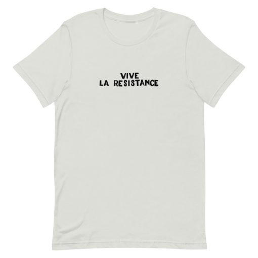 Vive La Resistance Short-Sleeve Unisex T-Shirt