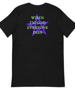 Marilyn Manson When I am god Everyone Dies Short-Sleeve Unisex T-Shirt