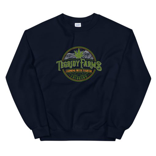 Tegridy Farms Farming With Tegredy Colorado Unisex Sweatshirt