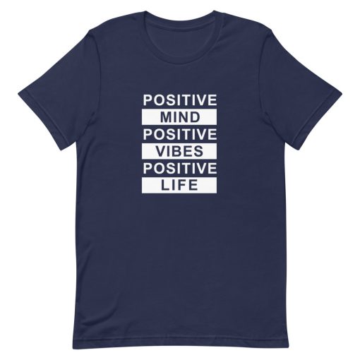 Positive Mind Positive Vibes Positive Life Short-Sleeve Unisex T-Shirt