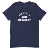 Who The Fuck Is Jack Barakat Short-Sleeve Unisex T-Shirt