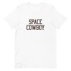 Space cowboy Short-Sleeve Unisex T-Shirt