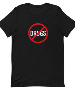 no drugs Short-Sleeve Unisex T-Shirt