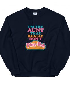 I am The Aunt Unisex Sweatshirt