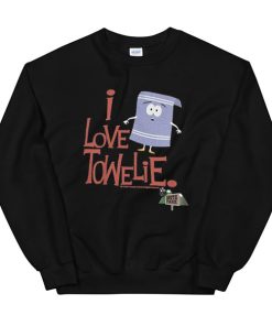 I Love Towelie South Park Sweatshirt