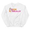 Don Delillo Dunkin Donuts Sweatshirt