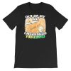 Out of My Way What Is Yodieland Shirt