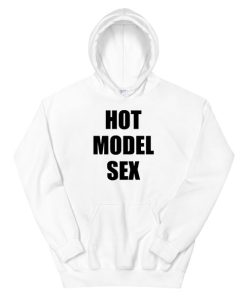 Funny Hot Model Sex Hoodie