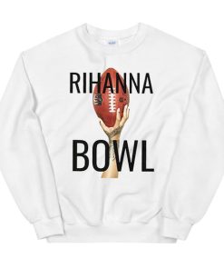Halftime Show Football Rihanna Superbowl Sweatshirt