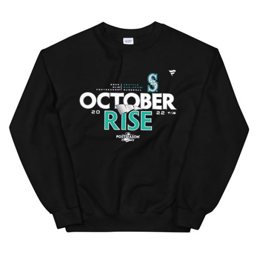 Seattle Postseason October Rise Mariners Sweatshirt