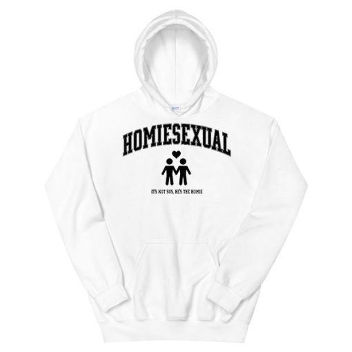 It's Not Sus He's the Homie Sexuality Hoodie