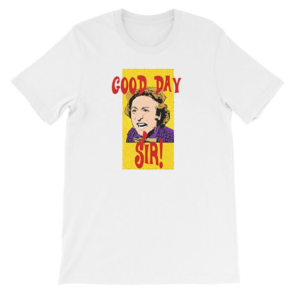 Funny Good Day Sir Willy Wonka Shirt - Clothpedia