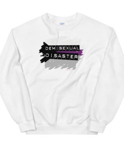 Art Design Disaster Demisexual Sweatshirt