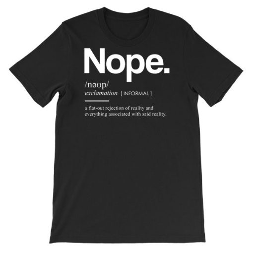 Describes Nope Exclamation Definition T Shirt