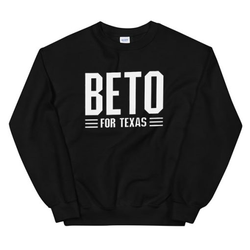 Orourke Governor 2022 Beto for Texas Sweatshirt