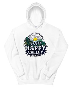 Greetings From Happy Valley Hoodie