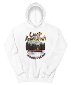 We Hold You in Our Hearts Camp Anawanna Hoodie