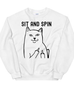 Sit and Spin Cat Middle Finger Sweatshirt