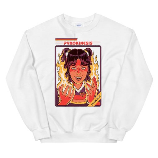 Steven Rhodes Pyrokinesis for Beginners Sweatshirt