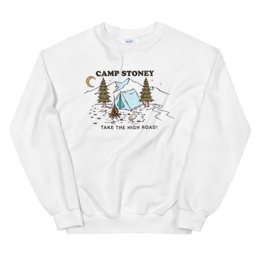 Take the High Road Stoney Camp Sweatshirt