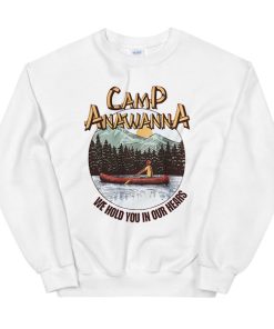 We Hold You in Our Hearts Camp Anawanna Sweatshirt