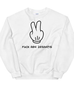Peace Hand Fuck Ron Desantis Sweatshirt