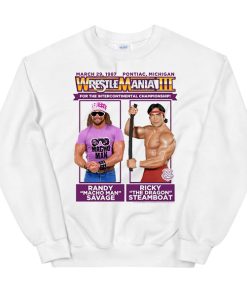 Macho Ricky Steamboat Wrestlemania Sweatshirt