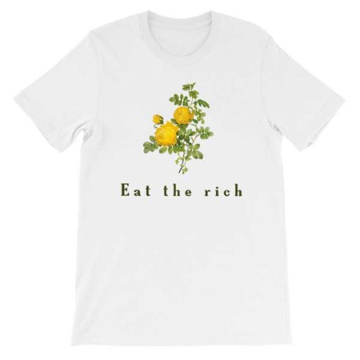 Aesthetic Botanical Eat the Rich T Shirt